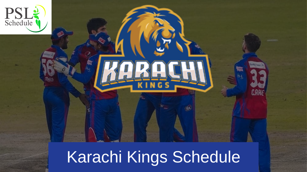 Karachi Kings Schedule