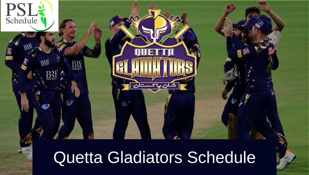 Quetta Gladiators Schedule